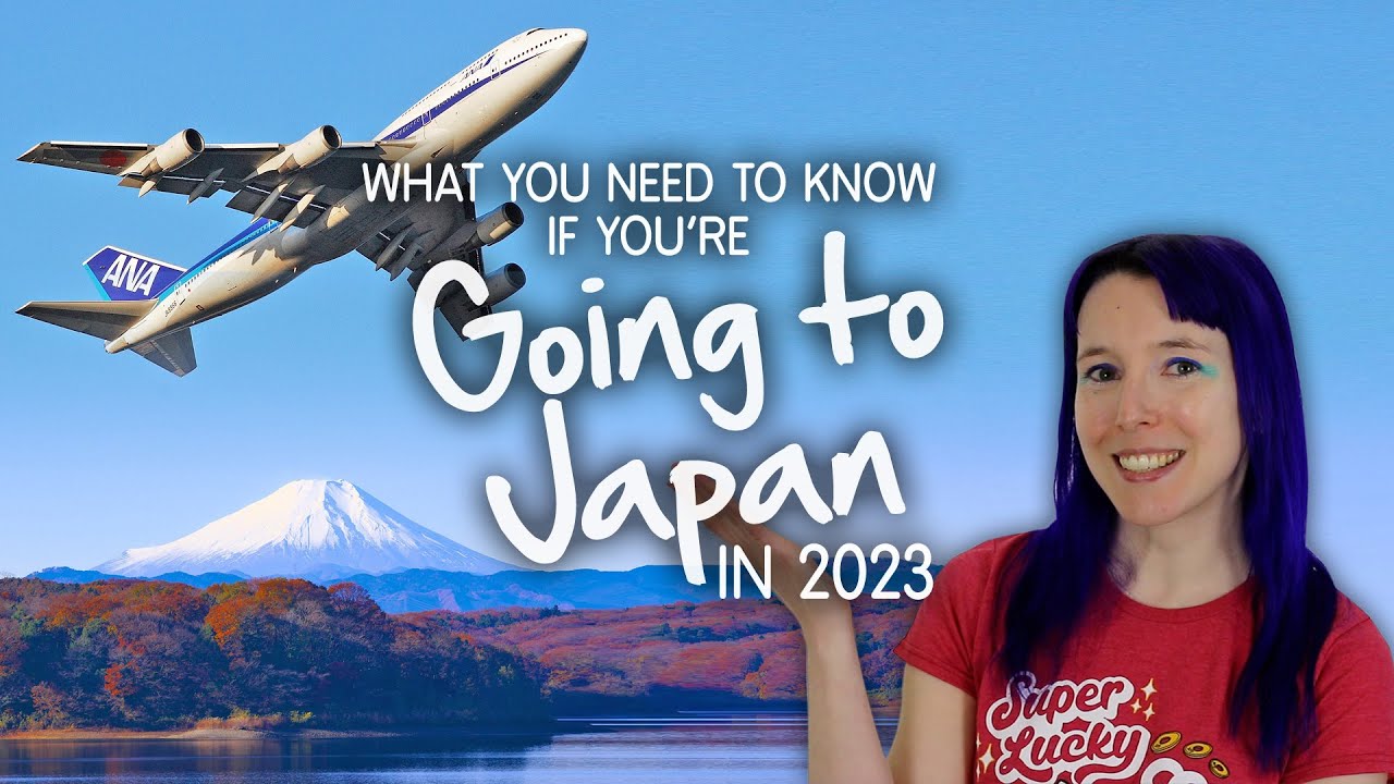 What you need to know for Going to Japan in 2023