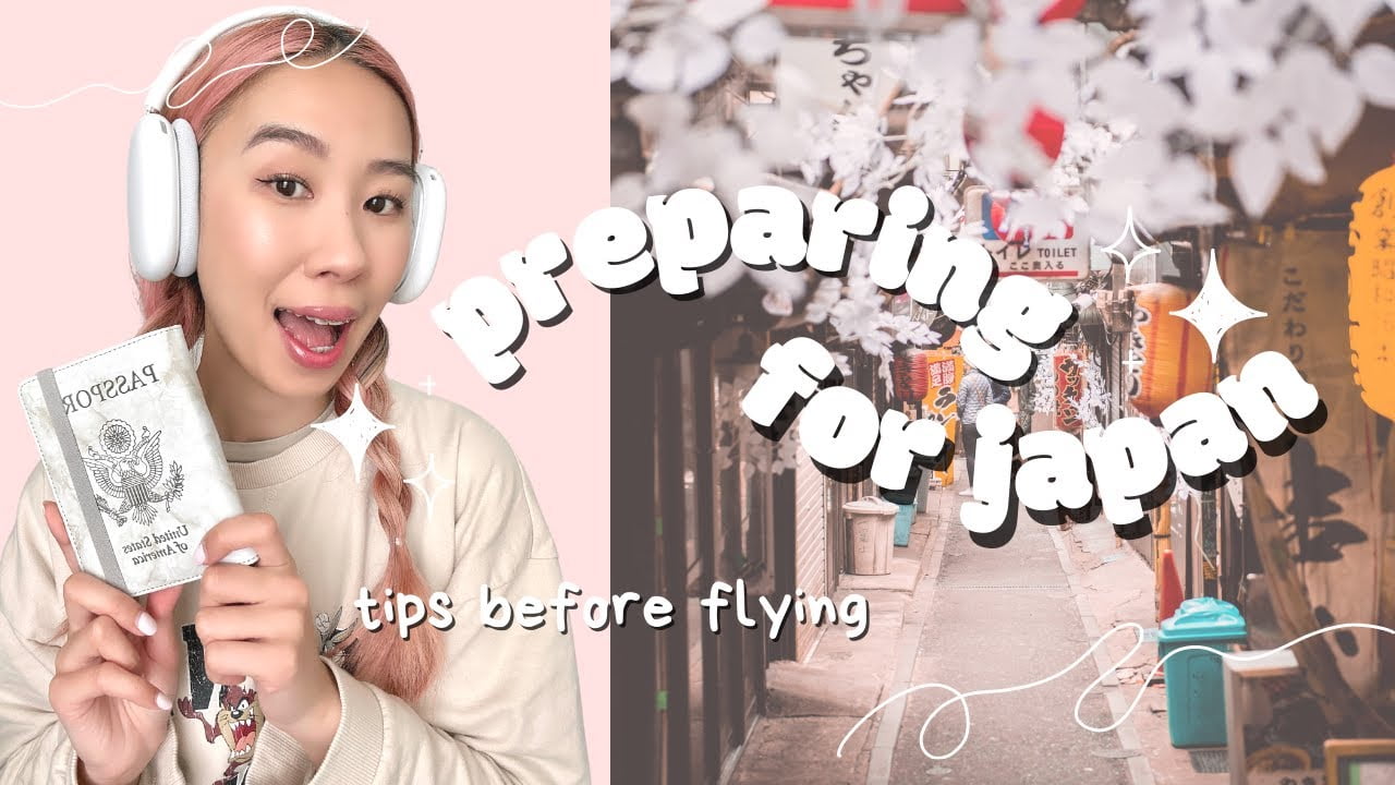 ✏️ Preparing for Japan | my tips before ✈️ flying out